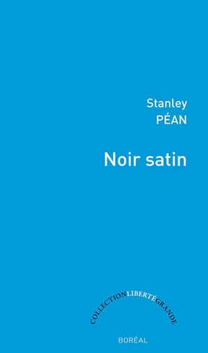 Noir satin - Stanley Péan