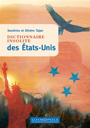 Dictionnaire insolite des Etats-Unis - Sandrine Tajan