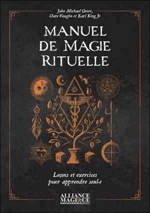 Manuel de magie rituelle : leçons et exercices pour apprendre seul.e - John Michael Greer