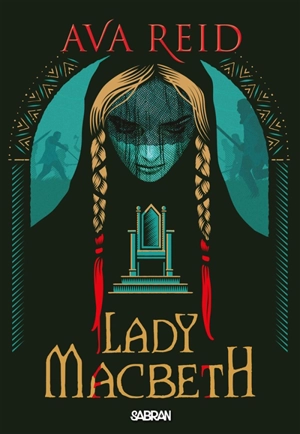 Lady Macbeth - Ava Reid