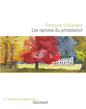 Les carnets du promeneur - François Olislaeger