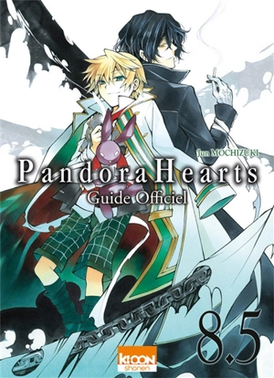 Pandora hearts. Vol. 8.5. Guide officiel - Jun Mochizuki