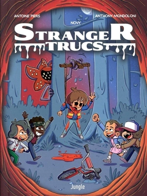 Stranger trucs - Antoine Piers