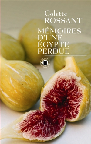 Mémoires d'une Egypte perdue : récit - Colette Rossant