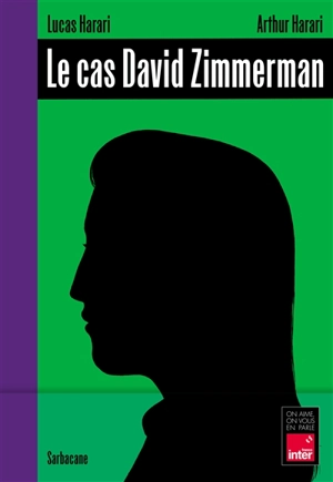 Le cas David Zimmerman - Lucas Harari