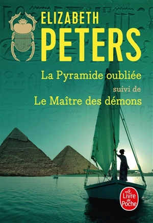 La pyramide oubliée. Le maître des démons - Elizabeth Peters