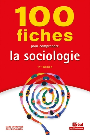 100 fiches pour comprendre la sociologie - Marc Montoussé