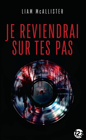 Je reviendrai sur tes pas - Liam McAllister