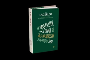 Le merveilleux voyage de Nils Holgersson à travers la Suède : version intégrale - Selma Lagerlöf