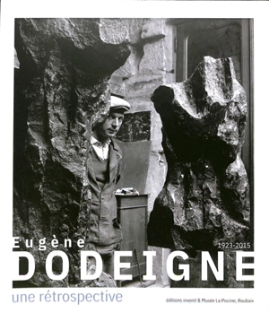 Eugène Dodeigne (1923-2015) : une rétrospective