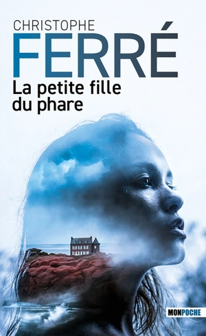 La petite fille du phare - Christophe Ferré