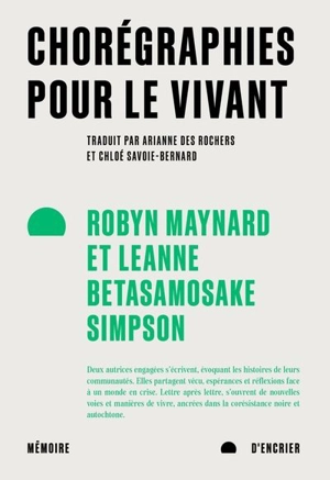 Chorégraphies pour le vivant - Maynard, Robyn