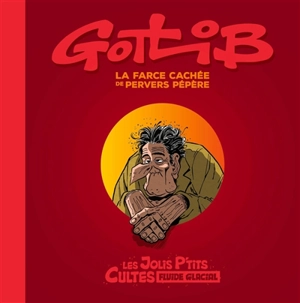 La farce cachée de Pervers pépère - Gotlib