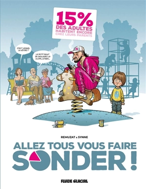 Allez tous vous faire sonder !. Vol. 1 - The Synne