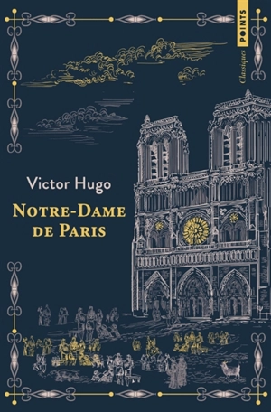 Notre-Dame de Paris - Victor Hugo