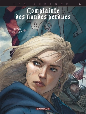 Complainte des landes perdues. Vol. 4. Les Sudenne. Vol. 4. Lady O'Mara - Jean Dufaux