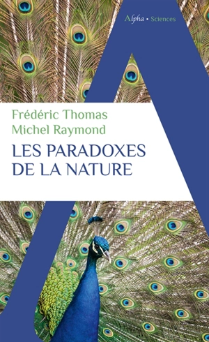 Les paradoxes de la nature - Frédéric Thomas