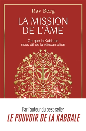 La mission de l'âme : ce que la kabbale nous dit de la réincarnation - Philip Shraga Berg