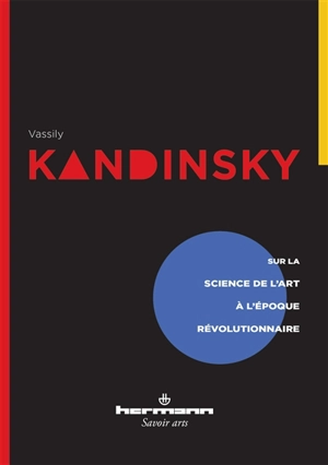 Tout petits articles sur de grandes questions - Wassily Kandinsky