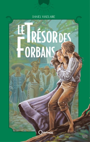 Le trésor des forbans - Daniel Vaxelaire