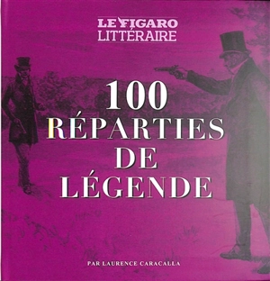 100 réparties de légende - Laurence Caracalla