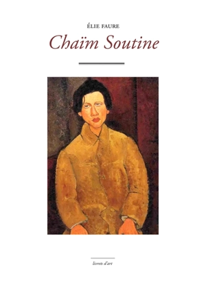 Chaïm Soutine - Elie Faure