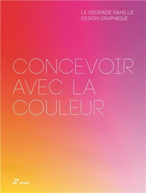 Concevoir avec la Couleur : le Dégradé dans le Design Graphique - Shaoqiang Wang