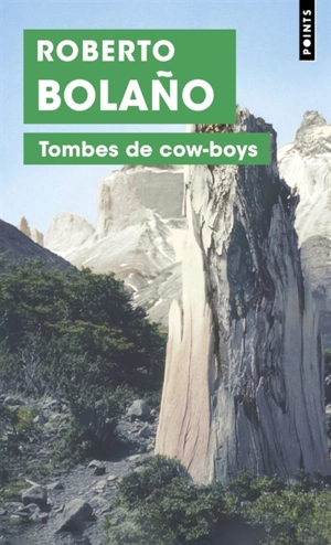 Tombes de cow-boys - Roberto Bolano