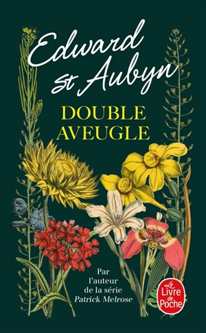 Double aveugle - Edward Saint-Aubyn