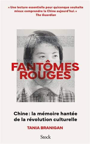 Fantômes rouges : Chine, la mémoire hantée de la révolution culturelle - Tania Branigan