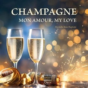 Champagne mon amour. Champagne my love - Michelle Jean-Baptiste