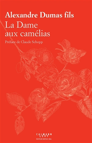 La dame aux camélias - Alexandre Dumas