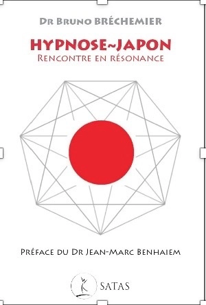 Hypnose-Japon : rencontre en résonance - Bruno Bréchemier