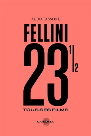 Fellini 23 1/2 - Aldo Tassone