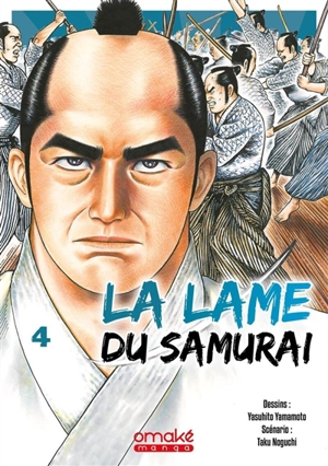 La lame du samurai. Vol. 4 - Taku Noguchi