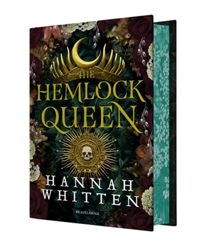 The nightshade crown. Vol. 2. The hemlock queen - Hannah Whitten