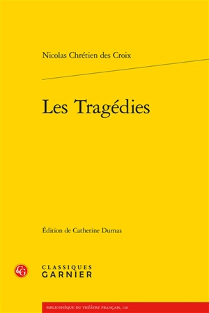 Les tragédies - Nicolas Chrétien