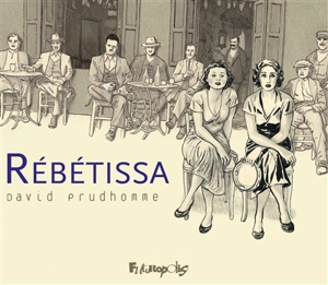 Rébétissa (l'antidote) - David Prudhomme