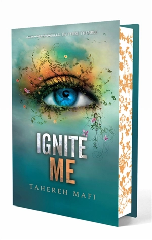 Insaisissable. Vol. 3. Ignite me - Tahereh Mafi