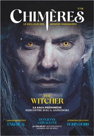 Chimères = Le meilleur des mondes imaginaires : The Witcher la saga phénomène rencontre avec A. Sapkowski. 1, ,  1 | Besson, Anne. Directeur de publication