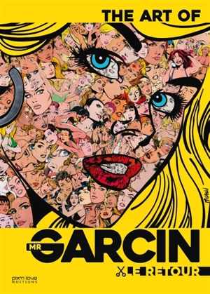 The art of Mr Garcin. Le retour - Mr Garcin