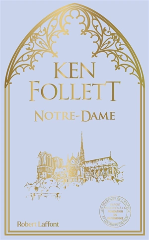 Notre-Dame - Ken Follett