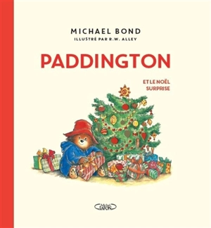 Paddington et le Noël surprise - Michael Bond