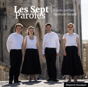 Les Sept Paroles - Quatuor Girard