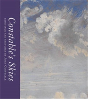 Constable´s Skies : Paintings and Sketches by John Constable - Mark Evans