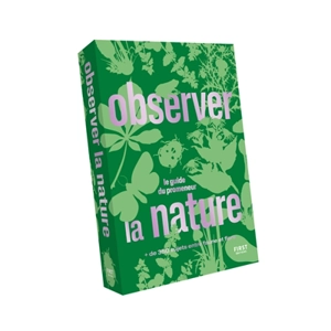 Observer la nature : le guide du promeneur : + de 350 sujets entre faune et flore