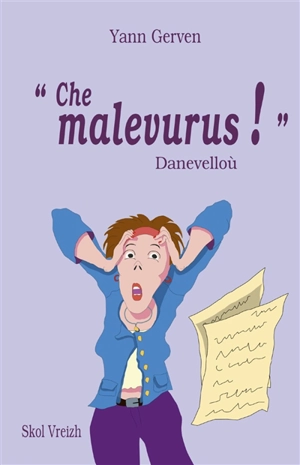 Che malevurus ! : danevelloù - Yann Gerven