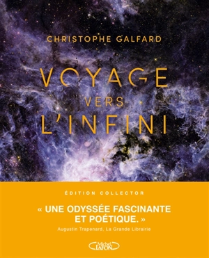 Voyage vers l'infini : la fascinante épopée du télescope James-Webb - Christophe Galfard