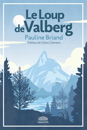 Le loup de Valberg - Pauline Briand