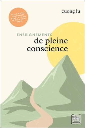 Enseignements de pleine conscience - Cuong Lu